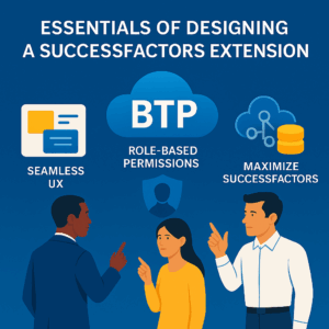 Essentials of Designing Successfactors extension using BTP